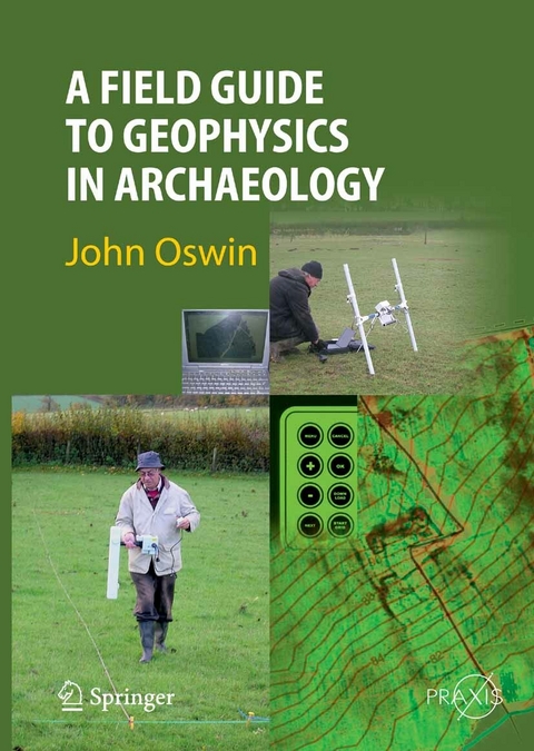 A Field Guide to Geophysics in Archaeology - John Oswin