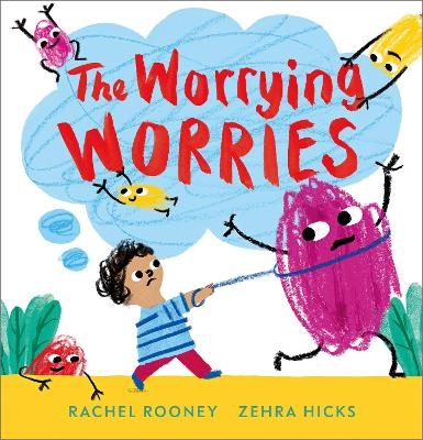 The Worrying Worries - Rachel Rooney