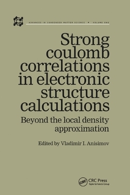 Strong Coulomb Correlations in Electronic Structure Calculations - 