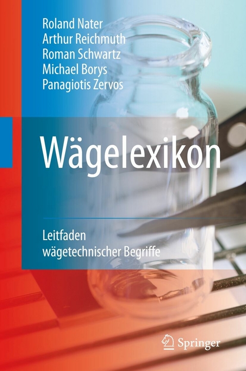 Wägelexikon - Roland Nater, Arthur Reichmuth, Roman Schwartz, Michael Borys, Panagiotis Zervos