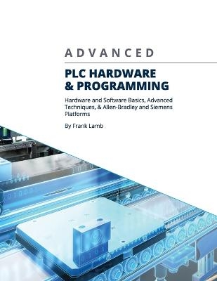 Advanced PLC Hardware & Programming - Frank Lamb