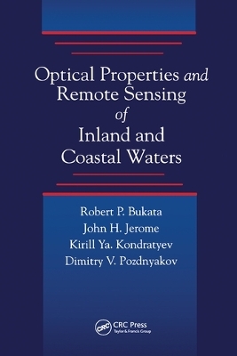 Optical Properties and Remote Sensing of Inland and Coastal Waters - Robert P. Bukata, John H. Jerome, Alexander S. Kondratyev, Dimitry V. Pozdnyakov