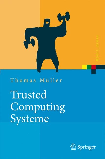 Trusted Computing Systeme - Thomas Müller