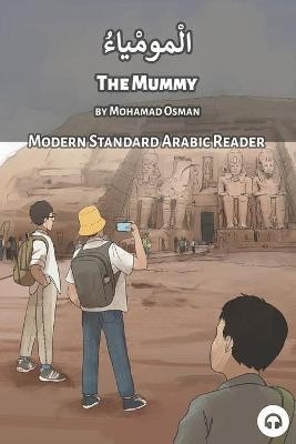 The Mummy - Mohamad Osman, Matthew Aldrich