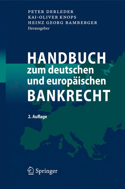 Handbuch zum deutschen und europäischen Bankrecht - 