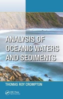 Analysis of Oceanic Waters and Sediments - Thomas Roy Crompton