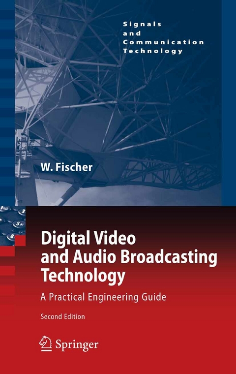 Digital Video and Audio Broadcasting Technology - Walter Fischer