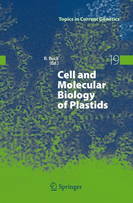 Cell and Molecular Biology of Plastids - 