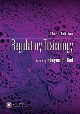 Regulatory Toxicology, Third Edition - 