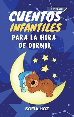 Cuentos infantiles para la hora de dormir - Sofia Hoz