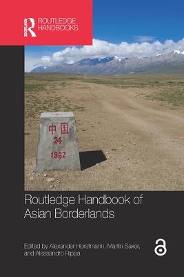 Routledge Handbook of Asian Borderlands - 