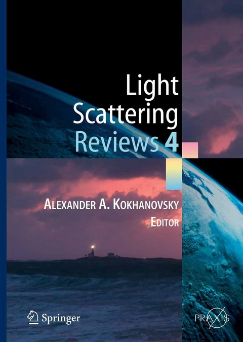 Light Scattering Reviews 4 - Alexander A. Kokhanovsky