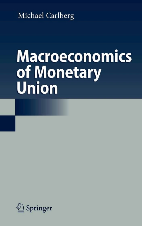 Macroeconomics of Monetary Union - Michael Carlberg