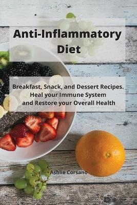 Anti-Inflammatory Diet - Ashlie Corsano