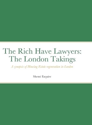 The Rich Have Lawyers - Shemi Esquire