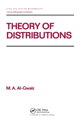 Theory of Distributions - M.A. Al-Gwaiz