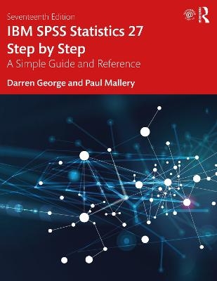 IBM SPSS Statistics 27 Step by Step - Darren George, Paul Mallery