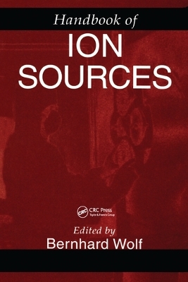 Handbook of Ion Sources - Bernhard Wolf