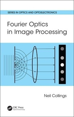 Fourier Optics in Image Processing - Neil Collings