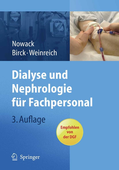 Dialyse und Nephrologie für Fachpersonal -  Rainer Nowack,  Rainer Birck,  Thomas Weinreich