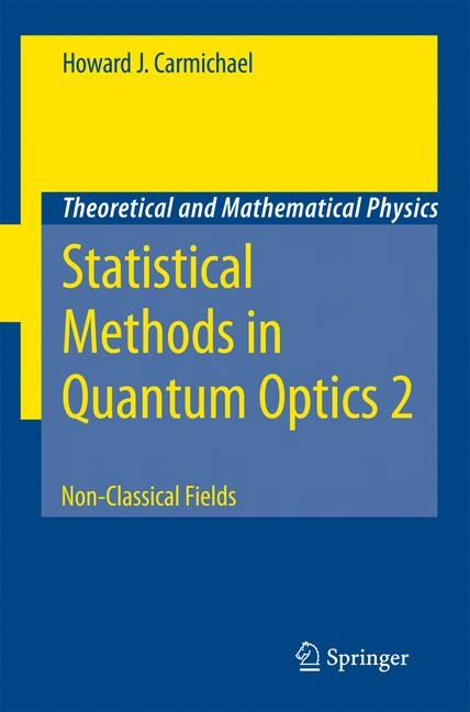 Statistical Methods in Quantum Optics 2 - Howard J. Carmichael