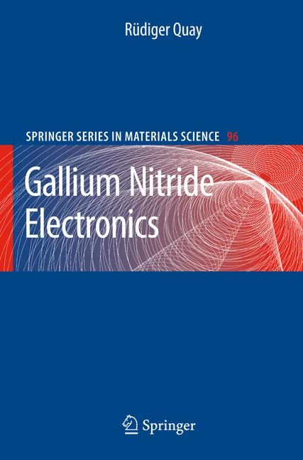 Gallium Nitride Electronics - Rüdiger Quay