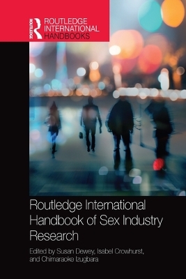 Routledge International Handbook of Sex Industry Research - 