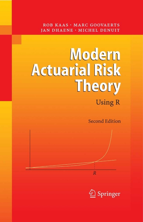 Modern Actuarial Risk Theory -  Rob Kaas,  Marc Goovaerts,  Jan Dhaene,  Michel Denuit