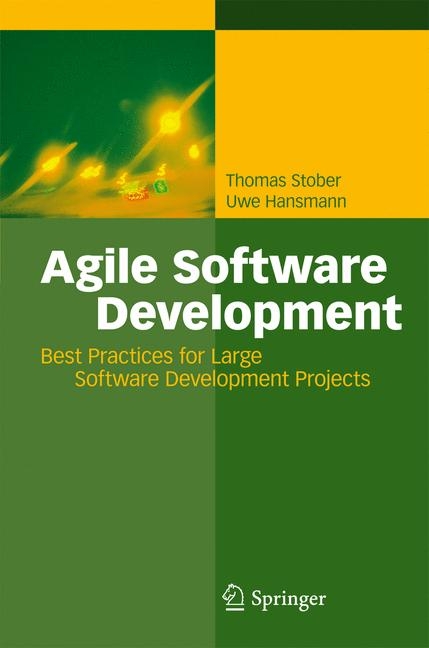 Agile Software Development - Thomas Stober, Uwe Hansmann