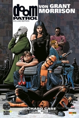 Doom Patrol von Grant Morrison (Deluxe Edition) - Grant Morrison, Richard Case, Doug Braithwaite, Kelley Jones, Mike Dringenberg, Steve Yeowell, Vince Giarrando, Ken Steacy, Sean Phillips, Steve Pugh