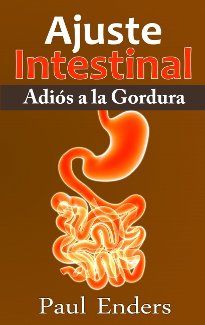 Ajuste Intestinal - Adi�s a la Gordura - Paul Enders