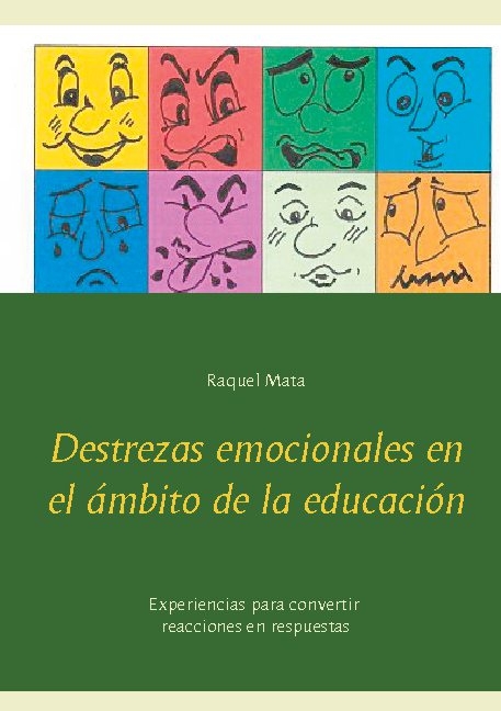 Destrezas emocionales en el ámbito de la educación - Raquel Mata