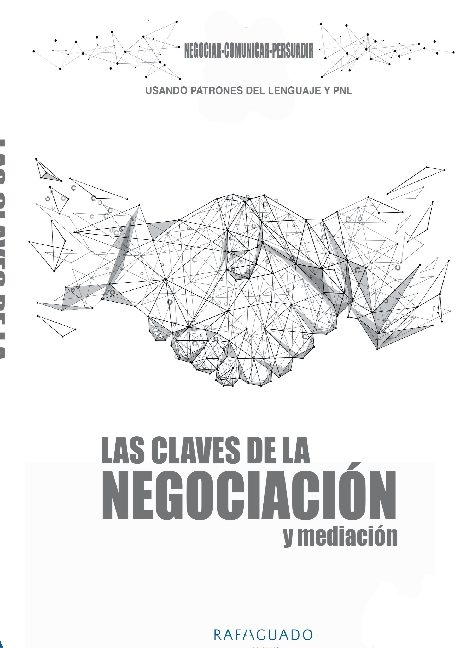 Las Claves de la Negociación y Mediación con PNL - Rafa Aguado