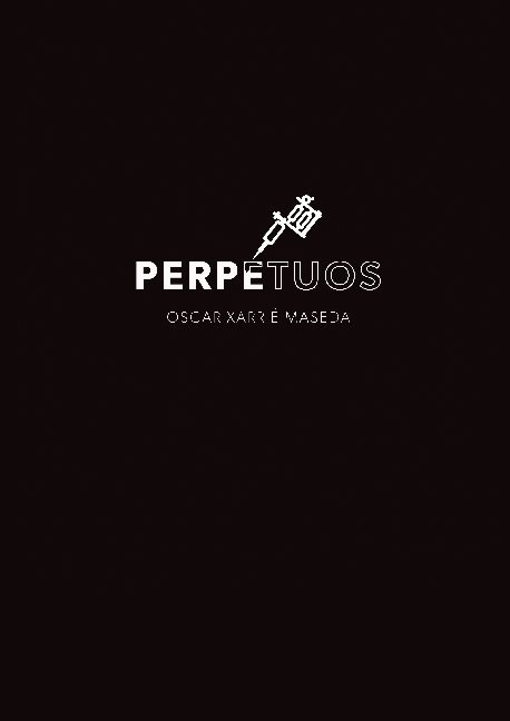 Perpetuos - Oscar Xarrié Maseda