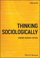 Thinking Sociologically - Bauman, Zygmunt; May, Tim