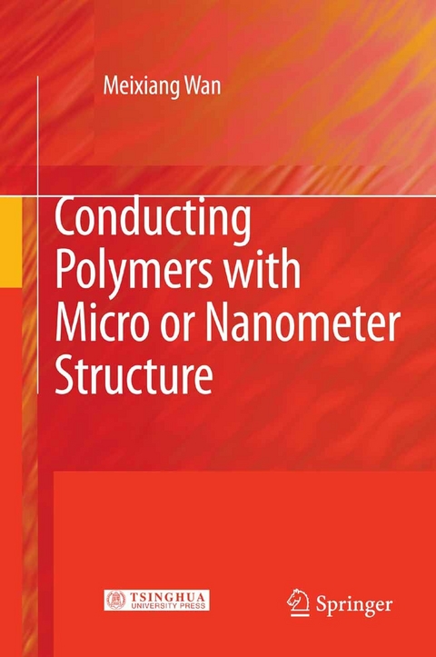 Conducting Polymers with Micro or Nanometer Structure - Meixiang Wan