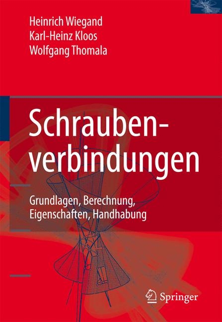Schraubenverbindungen -  Karl-Heinz Kloos,  Wolfgang Thomala