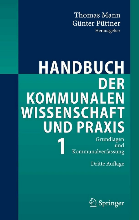 Handbuch der kommunalen Wissenschaft und Praxis -  Thomas Mann,  Günter Püttner