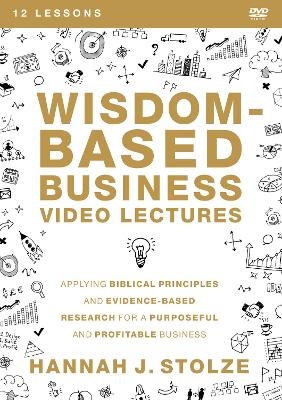 Wisdom-Based Business Video Lectures - Hannah J. Stolze
