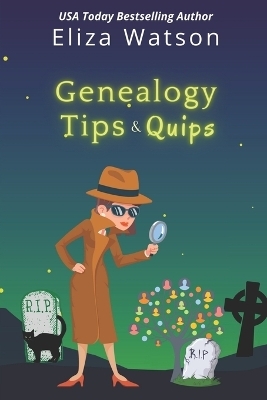 Genealogy Tips & Quips - Eliza Watson