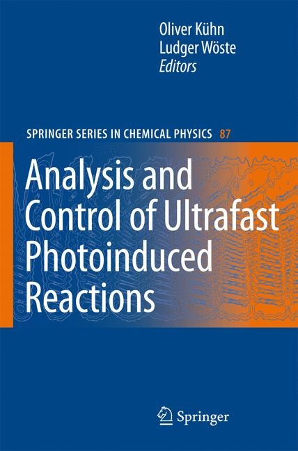 Analysis and Control of Ultrafast Photoinduced Reactions - 