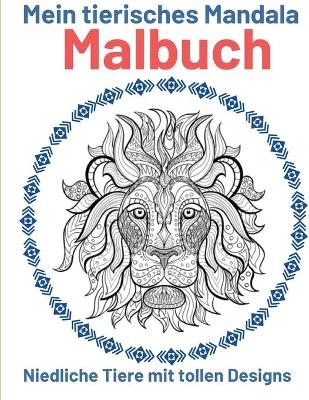 Mein tierisches Mandala Malbuch - Dolly C North