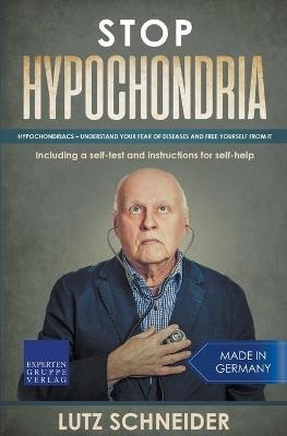 Stop Hypochondria - Lutz Schneider