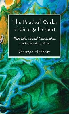 The Poetical Works of George Herbert - George Herbert