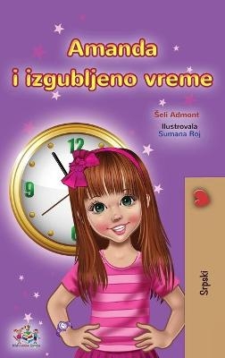 Amanda and the Lost Time (Serbian Children's Book - Latin Alphabet) - Shelley Admont, KidKiddos Books