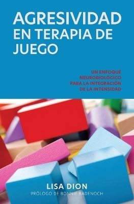 Agresividad En Terapia de Juego - Lisa Dion