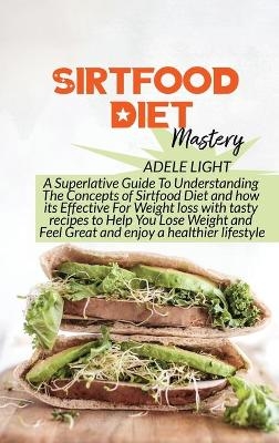 Sirtfood Diet Mastery - Adele Light