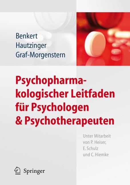 Psychopharmakologischer Leitfaden für Psychologen und Psychotherapeuten - Otto Benkert, Martin Hautzinger, Mechthild Graf-Morgenstern