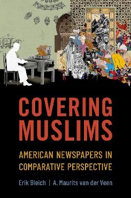Covering Muslims - Erik Bleich, Maurits Van der Veen