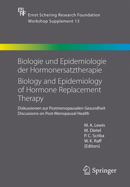 Biologie und Epidemiologie der Hormonersatztherapie - Biology and Epidemiology of Hormone Replacement Therapy - 